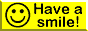 Have a smile!